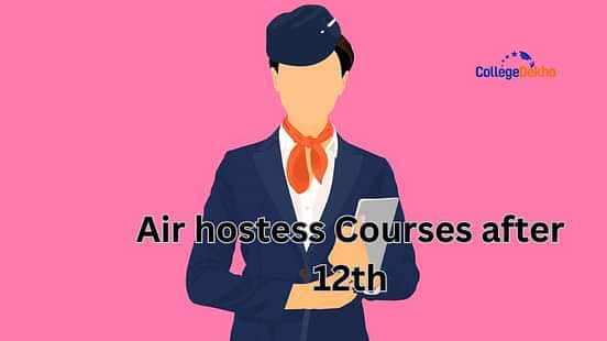 Air Hostess Courses after 12th