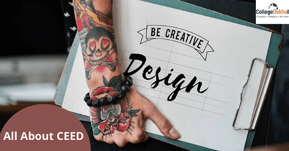 All About Common Entrance Examination for Design (CEED) 2023: Eligibility, Application Form, Test Centres & Admission Process