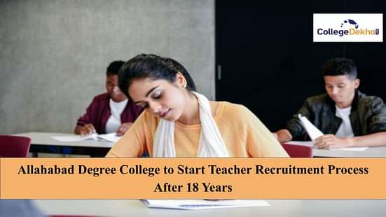 Allahabad Degree College to Start Teacher Recruitment Process After 18 Years
