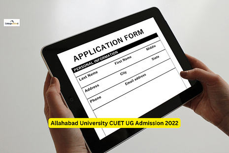 Allahabad University CUET UG Admission 2022 Begins: Application Form Last Date, Steps to Apply Online