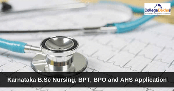 Karnataka Application Process for B.Sc Nursing, B.Sc AHS, BPT and BPO