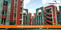 Ambedkar University BA Cutoff through CUET 2024