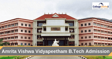 Amrita Vishwa Vidyapeetham B. Tech Admission Dates, Eligibility, Application Form and Selection Process