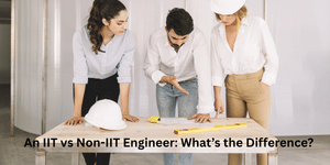 An IIT vs Non-IIT Engineer