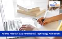 Andhra Pradesh B.Sc Paramedical Technology Admissions 2025: Dates, Eligibility Criteria, Application Process, Counselling, Web Options