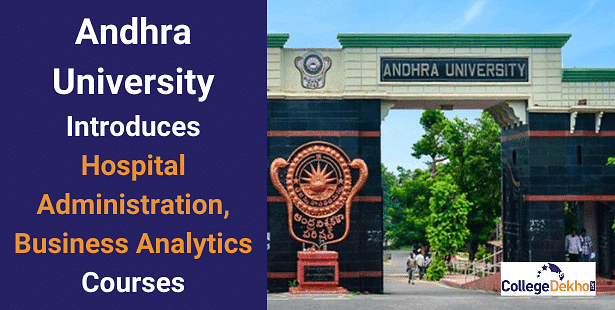 Andhra University Introduces Courses in Hospital Administration, Business Analytics