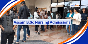 Assam B.Sc Nursing Admissions 2024