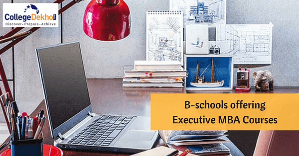 Best Colleges For Executive MBA: Fees, Application Process & More ...