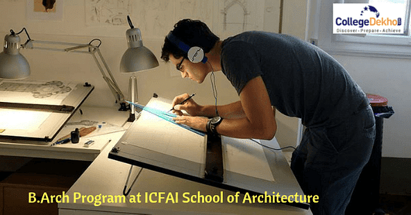 ICFAI School of Architecture Introduces B.Arch Course