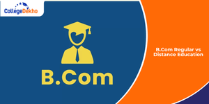 B.Com Regular vs Distance Education
