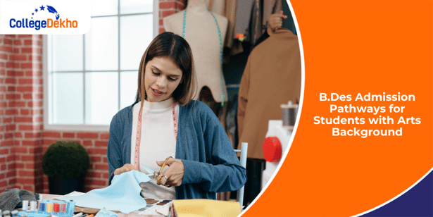 B.Des Admission Pathways for Students with Arts Background