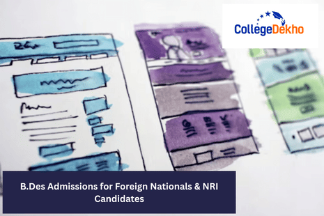 B.Des Admissions for Foreign Nationals & NRI Candidates