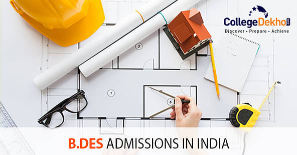 B.Des Admissions in India 2022: Application, Eligibility, Exams, Top Colleges