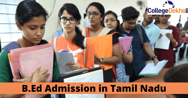 Tamil Nadu (TNTEU) B.Ed 2024 Admission Dates, Application Form, Rank ...