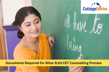 Documents Required for Bihar B.Ed CET 2025 Counselling
