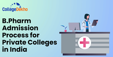 Admissions to Top B.Pharm Private Colleges in India