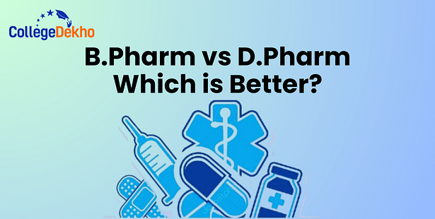 B.Pharm Vs D.Pharm