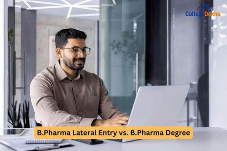 B.Pharma Lateral Entry vs. B.Pharma Degree