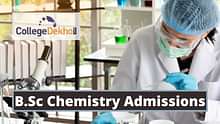 B.Sc Chemistry Admission 2025 - Application Form, Eligibility, Colleges, Fees, Selection Process