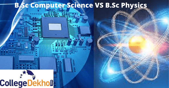 B.Sc Computer Science vs B.Sc Physics. Which is the best course to choose after Class XII?
