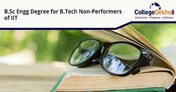B.Sc Engineering Degree for B.Tech Non-Performers of IIT
