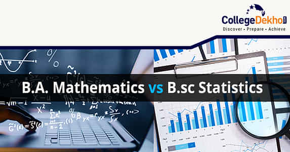 BSc Mathematics Vs BSc Statistics: Which is Better After 12th?