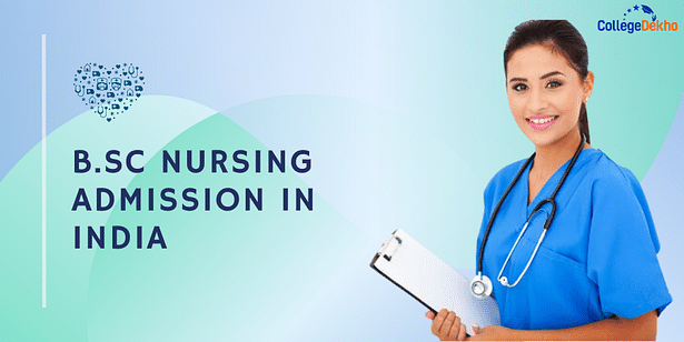 B.Sc Nursing Admission India 2023
