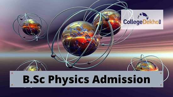 B.Sc Physics Admissions 2024