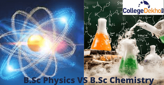 BSc Physics vs BSc Chemistry - Which is the Best Option after Class 12th?