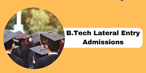 B.Tech Lateral Entry Admission 2024