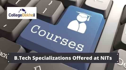 List of B.Tech Specializations Offered by NITs