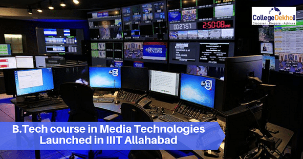 IIIT Allahabad to Introduce B.Tech in Mass Media Informatics
