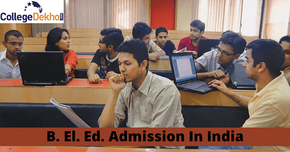 B. El. Ed. Admission in India