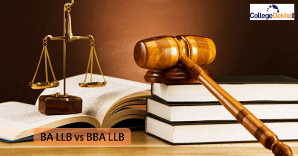 BA LLB or BBA LLB Which Course is Better CollegeDekho