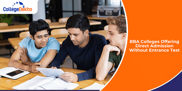 BBA Colleges Offering Direct Admission Without Entrance Test