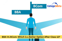 BBA Vs BCom: ఇంటర్మీడియట్ తర్వాత ఏది ఉత్తమ ఎంపిక? (BBA vs B.Com after Intermediate)