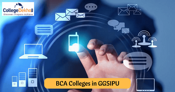 आईपी यूनिवर्सिटी से एफिलिएटेड बीसीए कॉलेज (BCA Colleges Affiliated to IP University)