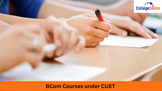 BCom Courses Under CUET