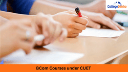 BCom Courses Under CUET 2026