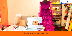 B.Des Admissions in India 2024: Application, Eligibility, Exams, Top Colleges