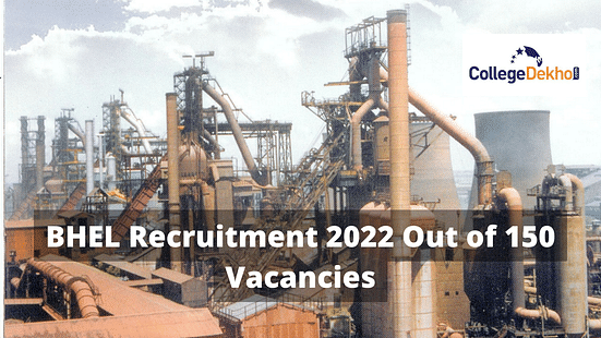 BHEL Recruitment 2022 Out of 150 Vacancies