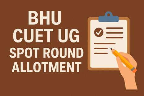 BHU CUET UG Spot Round Allotment 2025