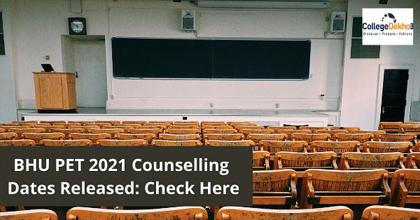 BHU PET 2021 Counselling Dates Released: Check Here