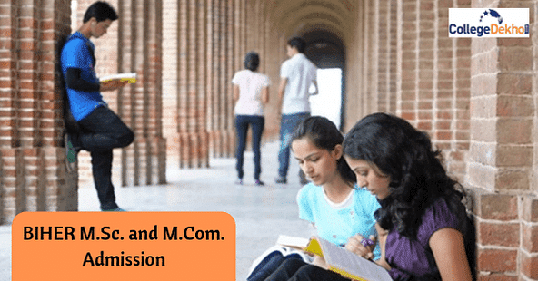 BIHER M.Sc and M.Com Admission