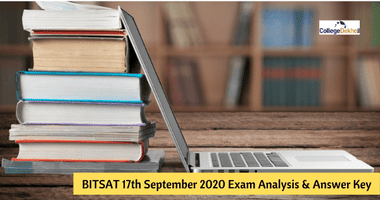 BITSAT 17th Sept 2020 (Slot 1, 2) Exam Analysis & Question Paper, Answer Key, Solutions