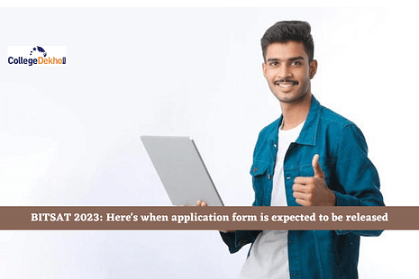 BITSAT 2023 Here's when application form is expected to be released