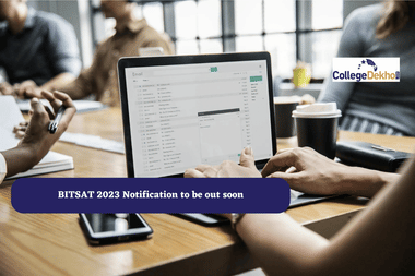 BITSAT 2023 Notification to be out soon