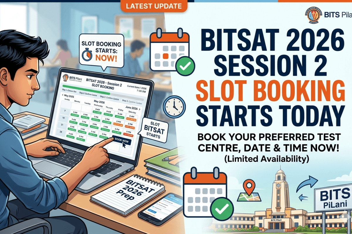 BITSAT 2026 Session 2 Slot Booking Starts Today: Check hall ticket release date