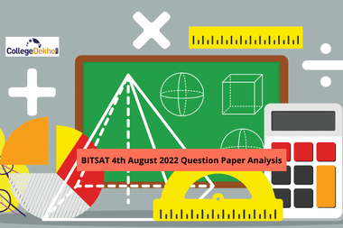 BITSAT 4th August 2022 Question Paper Analysis, Answer Key, Solutions
