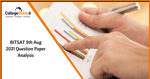BITSAT 9th Aug 2021 Question Paper Analysis, Answer Key, Solutions